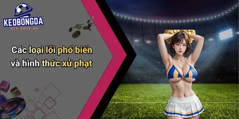 Luật Cơ Bản Trong Bóng Đá: Yếu Tố Ảnh Hưởng Kèo Và Cách Chơi 3 Luật Cơ Bản Trong Bóng Đá