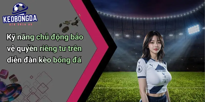 quyền riêng tư 4 Quyền Riêng Tư